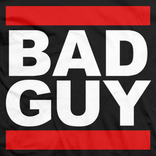 BAD GUY